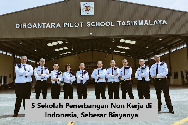 5 Sekolah Penerbangan Non Kerja di Indonesia, Sebesar Biayanya