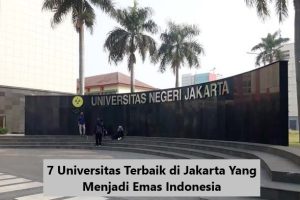 7 Universitas Terbaik Di Jakarta Yang Menjadi Emas Indonesia