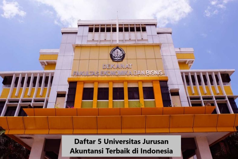 Daftar 5 Universitas Jurusan Akuntansi Terbaik di Indonesias